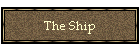 The Ship